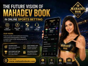 The Future Vision of Mahadev Book in Online Sports Betting